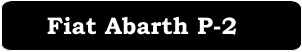 Fiat Abarth P-2