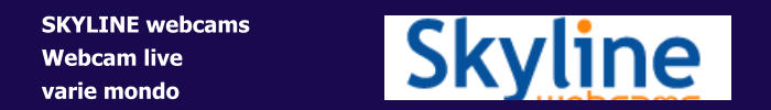 SKYLINE webcams Webcam live varie mondo