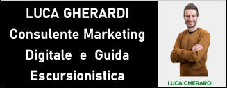 LUCA GHERARDI Consulente Marketing Digitale  e  Guida Escursionistica