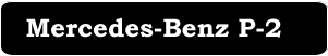 Mercedes-Benz P-2