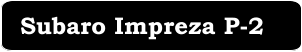 Subaro Impreza P-2