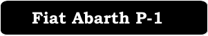 Fiat Abarth P-1