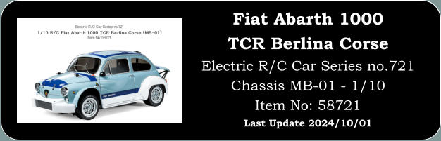 Fiat Abarth 1000 TCR Berlina Corse Electric R/C Car Series no.721 Chassis MB-01 - 1/10 Item No: 58721 Last Update 2024/10/01