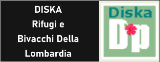DISKA Rifugi e Bivacchi Della Lombardia